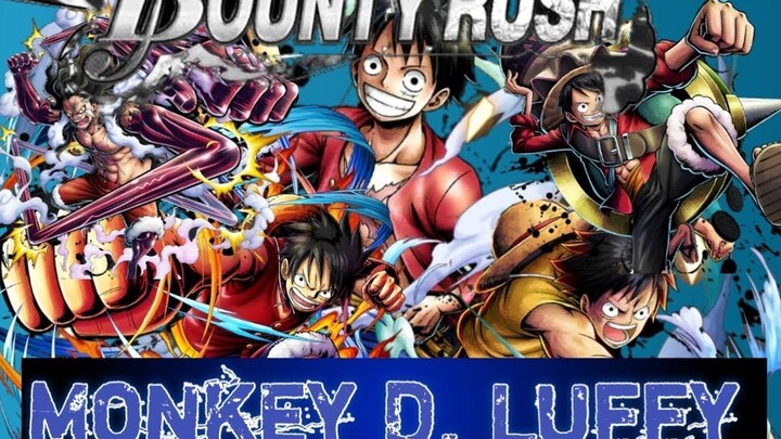 ONE PIECE Bounty Rush ชอบกัปตัน Luffy เล่นตัวไหนดี