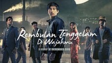 REMBULAN TENGGELAM DI WAJAHMU (2019)