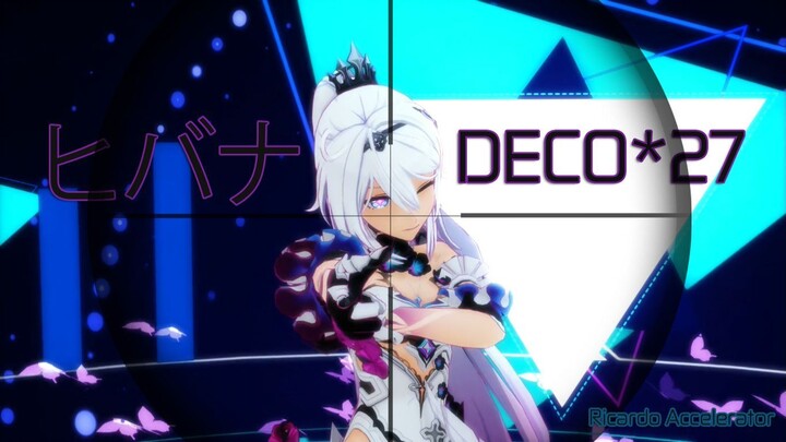 [MMD Honkai Impact] Kiana Kaslana - ヒバナ/Hibana DECO*27