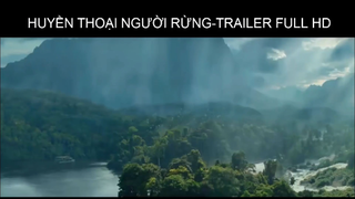 HUYỀN THOẠI NGƯỜI RỪNG HUYỂN THOẠI TAZAN #phimhaytrailer