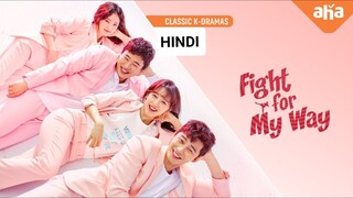 Fight For My Way [Episode-01] Hindi Dubbed....K-Drama....Korean Drama