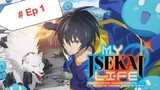 《My Isekai Life: I Gained a Second Character Class and Became the Strongest Sage in the World!》#1