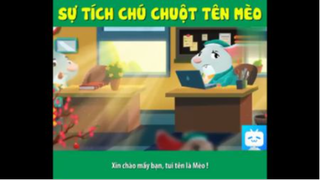 SỰ TÍCH CHÚ CHUỘT TÊN MÈO #funny