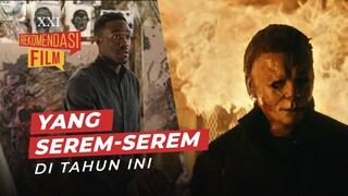 YANG SEREM-SEREM DI TAHUN INI! | XXI Rekomendasi