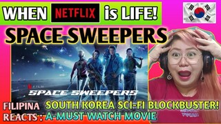SPACE SWEEPERS - REACTION || WHEN NETFLIX IS LIFE || FILIPINA REACTS