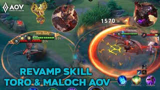 AOV New Update Revamp Toro & Maloch | Revamp Skill like HoK Version - Arena of Valor