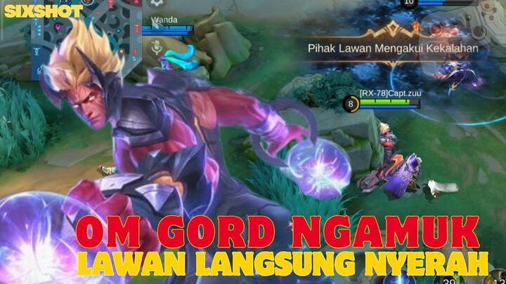 Om Gord Ngamuk Sampai Lawan Langsung Nyerah !! - MLBB