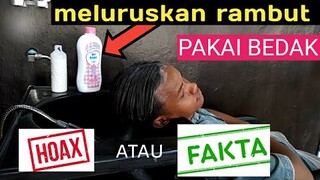 meluruskan rambut pakai bedak, HOAX ATAU FAKTA