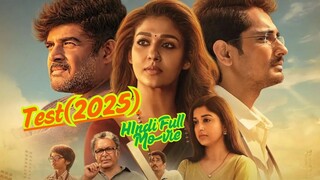 Test (2025) Hindi Full Movie