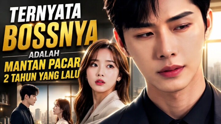 alur cerita || alur cerita film drachin || mantan pacar adalah BOSSNYA