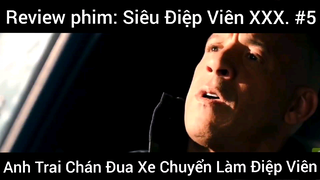 Review phim: Siêu Điệp Viên XXX phần 5