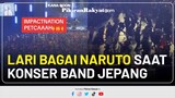 Lagu Naruto Dinyanyikan di Konser, Penonton Auto Lari Ninja