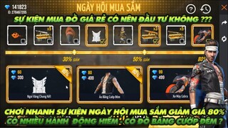 Free Fire| Chơi nhanh sự kiện ngày hội mua sắm nhiều hành động đẹp và hiếm  có cả đồ băng cướp đêm?