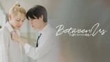 BU Between Us (2022) episode 4 eng sub