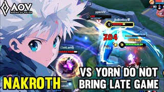 AOV : NAKROTH/KILLUA GAMEPLAY | VS YORN DO NOT BRING LATE GAME - ARENA OF VALOR LIÊNQUÂNMOBILE ROV