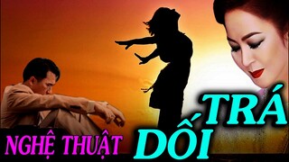 NGHỆ THUẬT DỐI TRÁ - Thiền Đạo