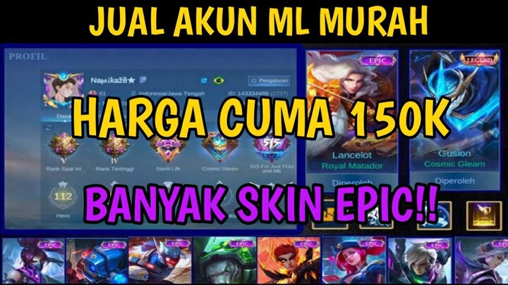 JUAL AKUN MOBILE LEGENDS SUTAN DAN MURAH! BANYAK SKIN EPIC HARGA CUMA 150K! WAJIB BELI!HARGA PELAJAR