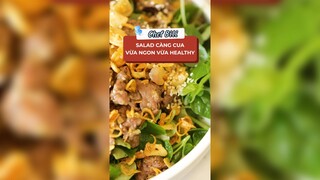 Salad càng cua vừa ngon vừa healthy