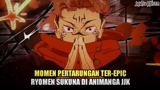 10 MOMEN PERTARUNGAN TER-EPIC RYOMEN SUKUNA di JUJUTSU KAISEN