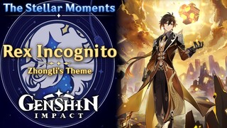 Genshin Impact - The Stellar Moments: Rex Incognito — Zhongli's Theme