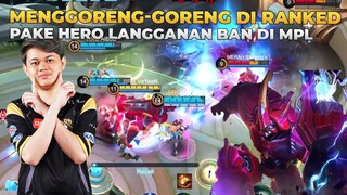 PAKE HERO TANK LANGGANAN BAN DI MPL, AUTO MENGGORENG DI RANKED- MLBB