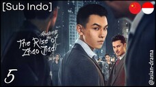 The Rise of Zhao Jiadi (2025) – Eps. 05 [Sub Indo]