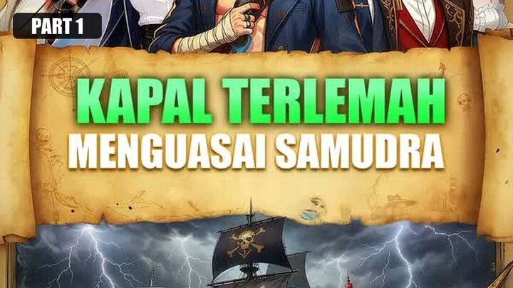 Kapal Terlemah, Menguasai Samudra Full Bahasa Indonesia (DW) PART 1