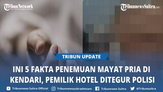 5 Fakta Penemuan Mayat Pria di Hotel di Kendari Sulawesi Tenggara, Nomor Kamar hingga Teguran Polisi