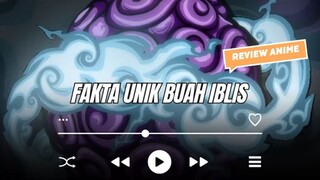 Fakta Unik dari Buah Iblis