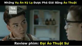 review phim Đại ảo thuật sư tập 2 #reviewphim #phimhay #reviewphimhay