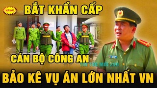 NÓNG BẮT KHẨN CẤP SÂU CHÚA NGÀNH CÔNG AN BẢO KÊ VỤ BUÔN LẬU XĂNG LỚN NHẤT CẢ NƯỚC.