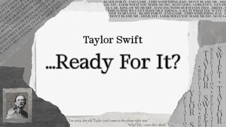 Taylor Swift - ...Ready For It? (Lyric)