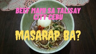 BEEF MAMI IN TALISAY CITY CEBU