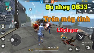 Hướng dẫn cách chỉnh độ nhạy Free Fire trên máy tính pc laptop OB 33 chuẩn trên giả lập ldplayer