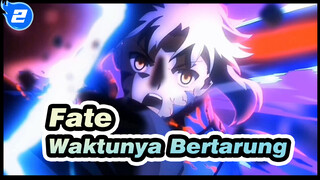 Fate|Waktunya bertarung！Uang Terbakar_2