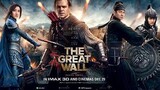 The Great Wall : เดอะ เกรท วอลล์ |2018| พากษ์ไทย