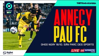 LIGUE 2 PHÁP | Annecy - Pau FC (0h ngày 16/10) trực tiếp On Sports News. Quang Hải tiếp tục ghi bàn?