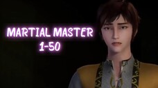 MARTIAL MASTER EPISODE 1-50