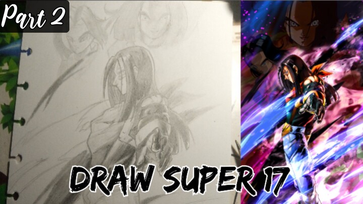 Beuh.. Ini Sih Kece 🤩 | How to Draw Super 17 (Shading + Efek Background)