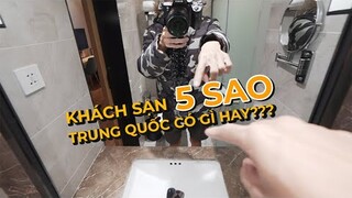 Hotel 5 sao local Trung Quốc sẽ như thế nào? CHINA TRIP