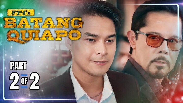 FPJ's Batang Quiapo | Episode 352 (2/2) | June 21, 2024