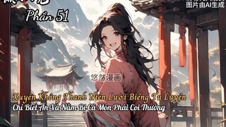 Xuyên Không Thanh Niên Lười Biếng Tu Luyện Chỉ Biết Ăn Và Nằm Bị Cả Môn Phái Coi Thường P51