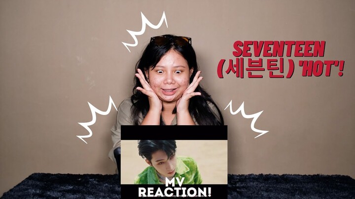 [SALI REACTION] SEVENTEEN (세븐틴) 'HOT' MV REACTION BY. SALIRUM