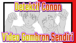 Detektif Conan
Video Gambran Sendiri