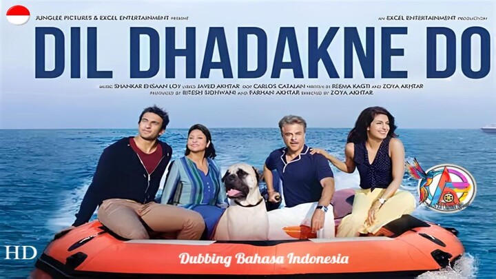 DIL DHADAKNE DO (2015) DUBBING BAHASA INDONESIA