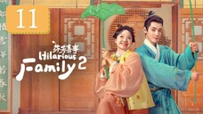 Hilarious Family 2 - Episode 11 [Eng Sub]