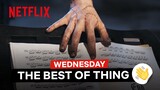 Thing’s Greatest Hits | Wednesday | Netflix Philippines