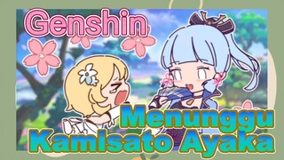 Menunggu Kamisato Ayaka