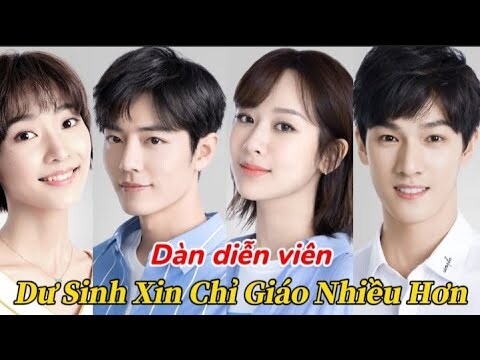 Dàn diễn viên: Dư Sinh Xin Chỉ Giáo Nhiều Hơn (余生请多指教)