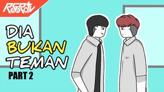 DIA BUKAN TEMAN PART 2 - Animasi Sekolah